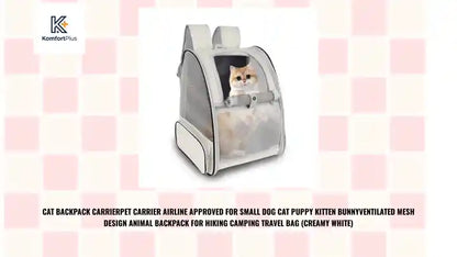 Cat Backpack CarrierPet Carrier Airline Approved for Small Dog Cat Puppy Kitten BunnyVentilated Mesh Design Animal Backpack for Hiking Camping Travel Bag (Creamy White) by@Outfy